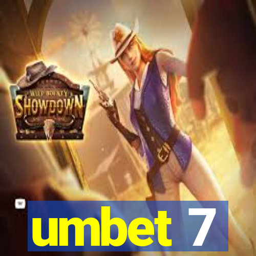 umbet 7